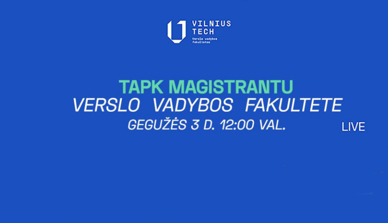 TAPK MAGISTRANTU – vienos dienos LIVE renginys